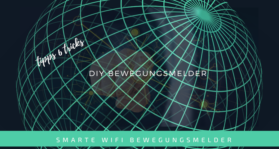 Tasmota Bewegungsmelder im Eigenbau