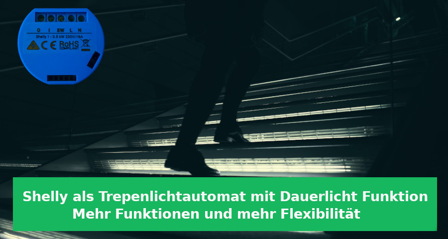 Shelly als Treppenlichtautomat
